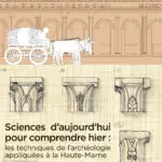Sciences d'aujourd'hui pour comprendre hier